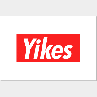 Yikes Posters and Art